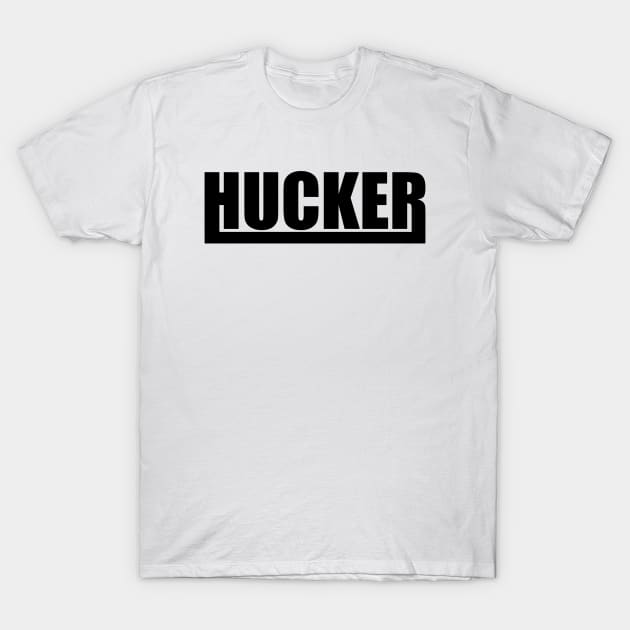 HUCKER FULL UNDERLINE T-Shirt by Hucker Apparel